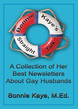Bonnie Kaye's Straight Talk: A Collection of Her Best Newsletters About Gay Husbands