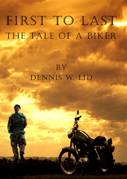 First to Last: Tale of a Biker