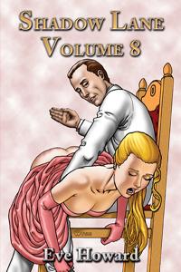 Shadow Lane Volume 8: The Spanking Libertines, A Novel of Spanking, Sex and Romance