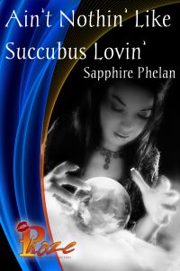 Ain’t Nothin' Like Succubus Lovin'
