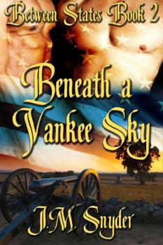 Between States Book 2: Beneath a Yankee Sky (MM)