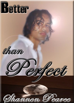 Better than Perfect