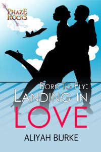 Born to Fly: Landing in Love