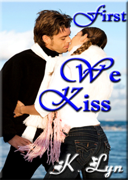 First We Kiss