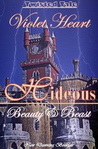 Hideous (a Beauty and the Beast Twisted Fairytale)