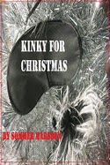 Kinky For Christmas