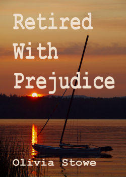 Retired With Prejudice (Charlotte Diamond Mysteries 2)