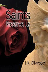 Saints Preserve Us