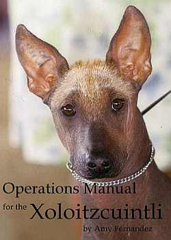 Operations Manual for the Xoloitzcuintli