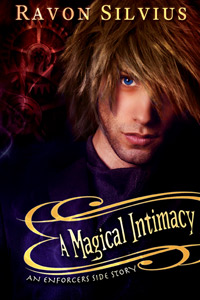 A Magical Intimacy: An Enforcer's Side Story