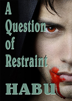 A Question of Restraint: A Vampire Story for Halloween