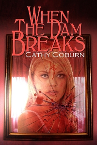 When The Dam Breaks