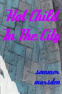 Hot Child In The City