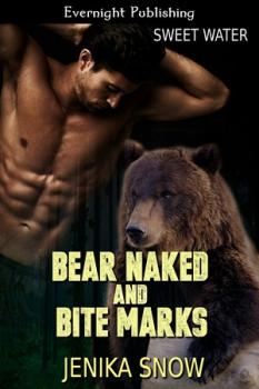 Bear Naked and Bite Marks (MF)