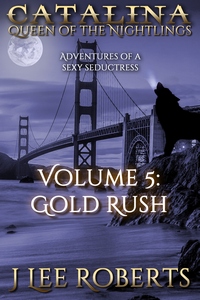 Catalina, Queen of the Nightlings: Gold Rush (MF, MFM+)