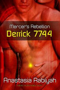 Mercer's Rebellion: Derrick 7744