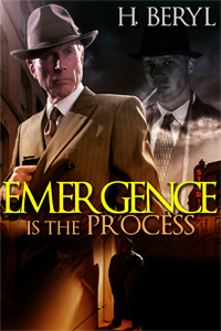 Emergence Is The Process