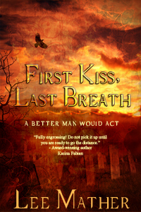 First Kiss, Last Breath