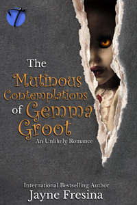 The Mutinous Contemplations of Gemma Groot (An Unlikely Romance)(MF)