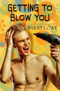 Getting To Blow You: M/M Romance