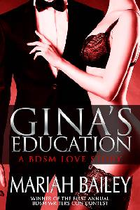 Gina’s Education - A BDSM Love Story