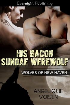 His Bacon Sundae Werewolf (MM)