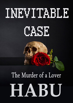 Inevitable Case: The Murder of a Lover (MM)