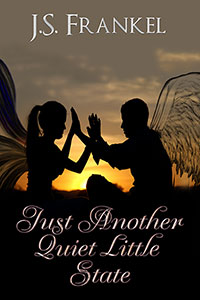 Just Another Quiet Little State