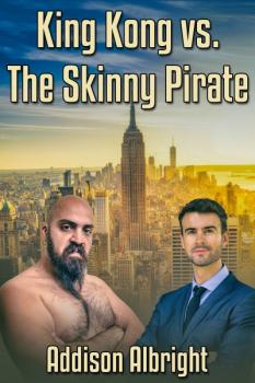King Kong vs. The Skinny Pirate (MM)