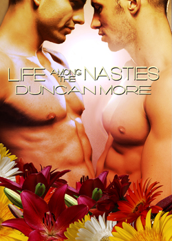 Life Among the Nasties