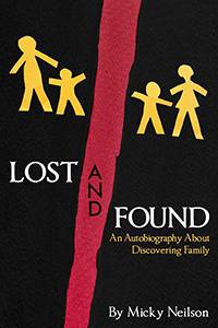 Lost and Found  - An Autobiography About Discovering Family