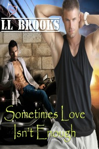 Sometimes Love Isn't Enough (MM)