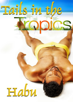 Tails in the Tropics (MM)