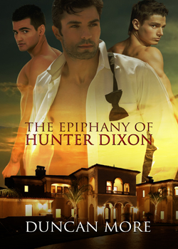 The Epiphany of Hunter Dixon