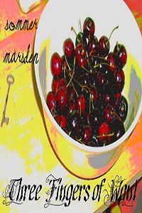 Three Fingers Of Want