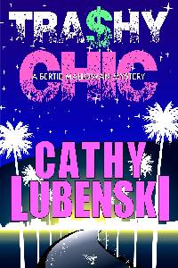 Trashy Chic - A Bertie Mallowan Mystery