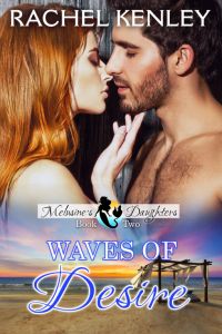 Waves of Desire - Book Two of Melusine’s Daughters Series